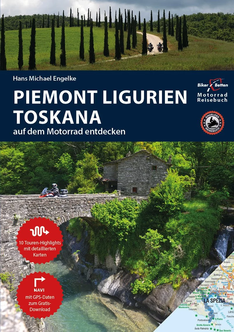 Motorrad-Reiseführer Piemont-Ligurien-Toskana Motorrad-Reiseführer Piemont-Ligurien-Toskana